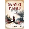 Na smrt pomalu - Ritu Mukerji