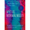 Mýtus normálnosti Dr. Gabor Maté, Daniel Maté