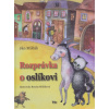 Rozprávka o oslíkovi - Ján Milčák