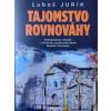 Tajomstvo rovnováhy - Ľuboš Jurík