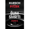 Šum smrti - Kliesch Vincent, Fitzek Sebastian