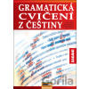 Gramatická cvičení z češtiny - Eva Tinková, Lenka Kučerová, Helena Hladíková, Jana Vlášková