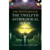 Mysteries of the Twelfth Astrological House, The: Fallen Angels