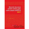 Sborník Asociace učitelů češtiny jako cizího jazyka (AUČCJ) 2011