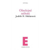 Obyčejné neřesti - Shklarová, Judith N.