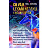 Co vám lékaři neřekli a měli byste vědět - David Frej