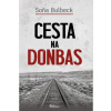 Cesta na Donbas - Soňa Bulbeck