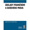 Základy finančního a daňového práva - Zdeněk Fiala, Olga Sovová, Ladislav Šubr