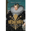 Mediciovci. Úpadok rodu 4