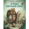 Vytrvalá korytnačka Karla