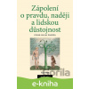 E-kniha Zápolení o pravdu, naději a lidskou důstojnost - Ctirad Václav Pospíšil