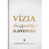 Vízia kresťanského Slovenska - autor neuvedený