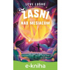 E-kniha Žasni nad Mesiacom - Levi Lusko