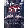 Tiché dítě - Sarah A. Denzil