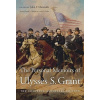 The Personal Memoirs of Ulysses S. Grant - Grant, Ulysses S.
