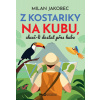 Z Kostariky na Kubu, chceš-li dostat přes hubu