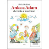 Anka a Adam (Silvia Okáliová)