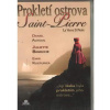 Prokletí ostrova Saint - Pierre - DVD plast