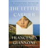 The Letter Carrier: the international bestseller of one woman loved by two brothers - Francesca Giannone, Headline Publishing Group