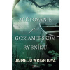 Zúčtovanie pri Gossamerskom rybníku - Jaime Jo Wrightová