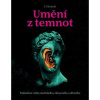 Umění z temnot - Pokladnice všeho morbidního, chmurného a děsivého - S. Elizabeth