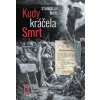 Kudy kráčela smrt - Stanislav Motl