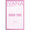 Druhá tvár - Ivana Popluhárová