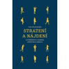 Stratení a nájdení - Collin Hansen