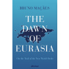 The Dawn of Eurasia