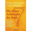 Die sieben Archetypen der Angst