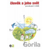 Člověk a jeho svět - 2.díl (Prvouka pro 3. ročník) - Věra Danielovská