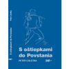S oštiepkami do Povstania - Peter Colotka