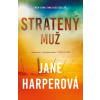Stratený muž - Jane Harper