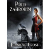 Noční lovci 5 - Před záhrobím - Jeaniene Frost