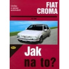 Kniha FIAT CROMA /83 - 155 PS a diesel/ od 1983