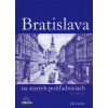 Bratislava na starých pohľadniciach (2.vyd.) - Ján Lacika