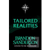 Tailored Realities (Brandon Sanderson)
