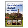 Tajemství zřícenin v Čechách a na Moravě - Wagnerová Magdalena