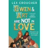 Gwen and Art Are Not in Love