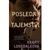 Poslední tajemství (Kerry Lonsdale)