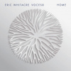 Voces8/Eric Whitacre - Home [CD]