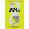 Sense and Respond