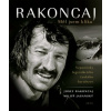Rakoncaj Měl jsem kliku Vzpomínky legendárního českého horolezce - Rakoncaj Josef Autor Jasanský Miloň Autor