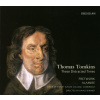 TOMKINS,T.: These Distracted Times (CD) (Choir of Sidney Sussex College Cambridge, Ensemble Alamire, Ensemble Fretwork)