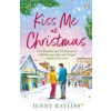 Kiss Me At Christmas - Jenny Bayliss, Penguin Books Ltd
