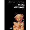 Dilema všežravce - Pollan, Michael