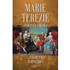 Marie Terezie: císařovna a matka - Elisabeth Badinter