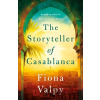 The Storyteller of Casablanca - Fiona Valpy