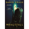 Whalefall - Daniel Kraus