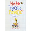Nože rýchlo povedz - Ján Čápka